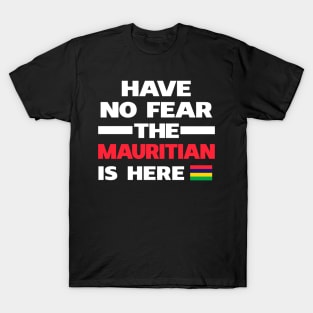 No Fear Mauritian Is Here Mauritius T-Shirt